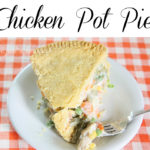 {Deep Dish} Chicken Pot Pie